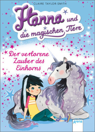 Hanna und die magischen Tiere - Der verlorene Zauber des Einhorns