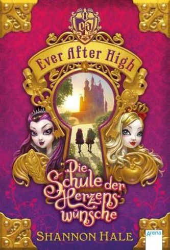Ever After High - Die Schule der Herzenswünsche