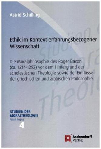 Die Moralphilosophie des Roger Bacon (ca. 1214-1292)