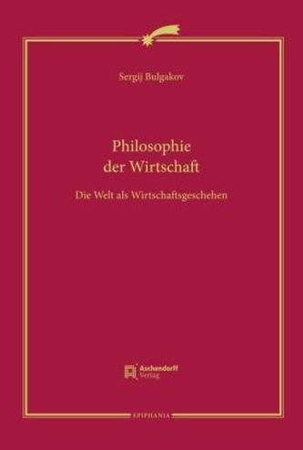 Philosophie der Wirtschaft, m. Begleitbd.. Bd.1