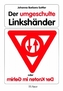 Der umgeschulte Linkshänder oder Der Knoten im Gehirn