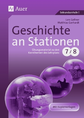 Geschichte an Stationen, Klassen 7/8