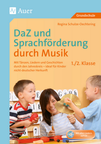 Ganzheitliche Sprachförderung durch Musik - 1./2. Klasse, m. Audio-CD