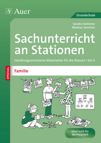 Sachunterricht an Stationen SPEZIAL - Familie