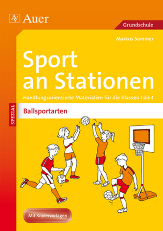 Sport an Stationen SPEZIAL - Ballsportarten 1-4
