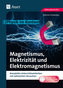 Magnetismus, Elektrizität und Elektromagnetismus, m. CD-ROM