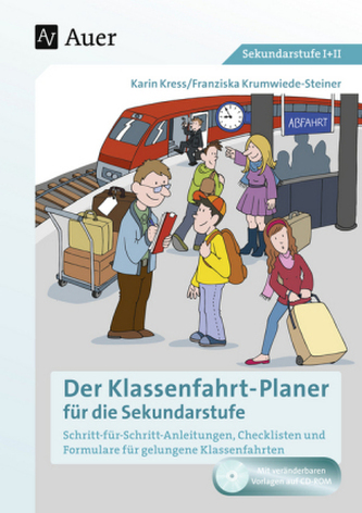 Der Klassenfahrtplaner für die Sekundarstufe, m. CD-ROM