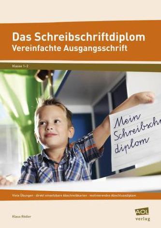 Das Schreibschriftdiplom - Vereinfachte Ausgangsschrift