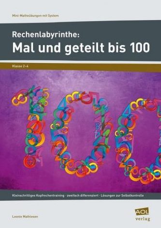 Rechenlabyrinthe: Mal und geteilt bis 100
