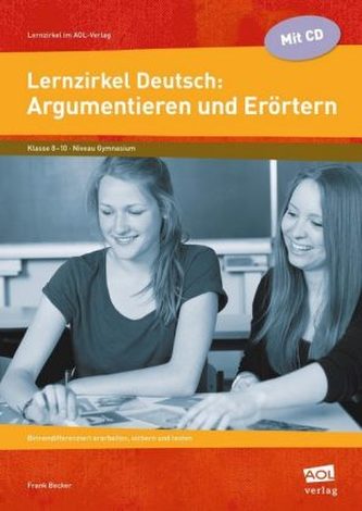 Lernzirkel Deutsch: Argumentieren und Erörtern, m. CD-ROM