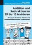 Addition und Subtraktion im ZR bis 10 trainieren