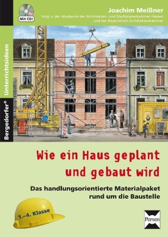 Wie ein Haus geplant und gebaut wird, m. CD-ROM