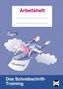 Das Schreibschrift-Training - Grundschrift