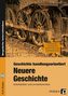 Geschichte handlungsorientiert: Neuere Geschichte, m. CD-ROM