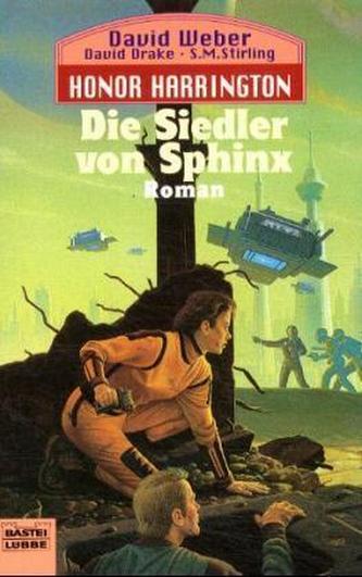 Honor Harrington - Die Siedler von Sphinx Honor Harrington - Die Siedler von Sphinx