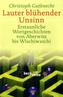 Lauter blühender Unsinn