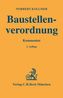 Baustellenverordnung (BaustellenV), Kommentar