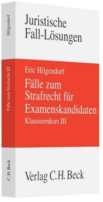 Fälle zum Strafrecht für Examenskandidaten