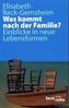 Was kommt nach der Familie?