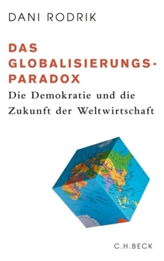 Das Globalisierungs-Paradox Das Globalisierungs-Paradox
