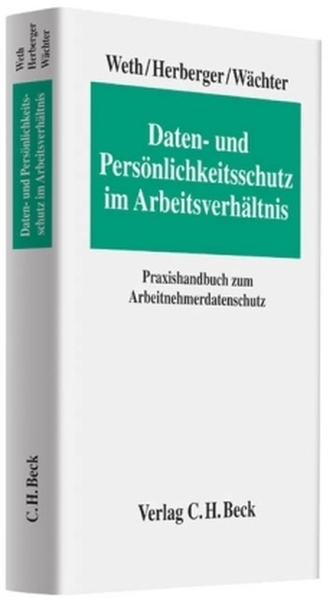 Daten- und Persönlichkeitsschutz im Arbeitsverhältnis
