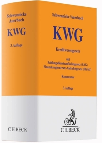 Kreditwesengesetz (KWG) mit Zahlungsdiensteaufsichtsgesetz (ZAG) und Finanzkonglomerate-Aufsichtsgesetz (FKAG), Kommentar