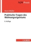 Praktische Fragen des Wohnungseigentums
