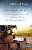 Heute bedeckt und kühl. Große Tagebücher von Samuel Pepys bis Virginia Woolf