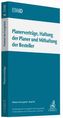 Planerverträge, Haftung der Planer und Mitverantwortung der Besteller
