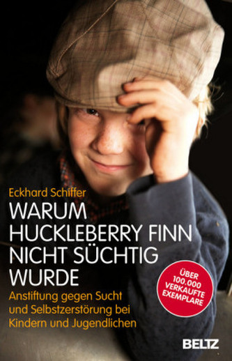 Warum Huckleberry Finn nicht süchtig wurde Warum Huckleberry Finn nicht süchtig wurde