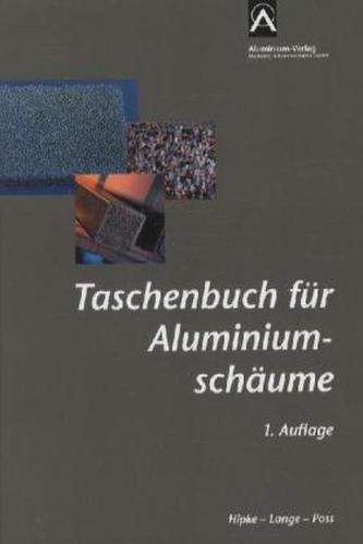 Taschenbuch für Aluminiumschäume