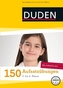 150 Aufsatzübungen 2. bis 4. Klasse
