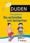 Duden - So schreibe ich fehlerfrei, Übungsblock 4. Klasse