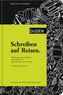 Schreiben auf Reisen