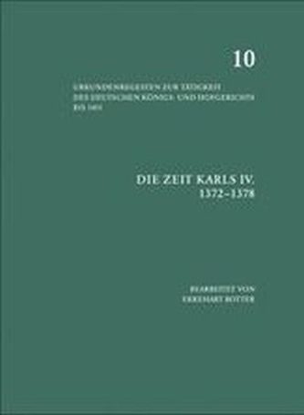 Die Zeit Karls IV. 1372-1378
