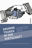 Krumme Touren in der Wirtschaft