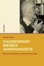 Kaleidoskop meines Jahrhunderts
