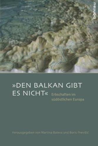 'Den Balkan gibt es nicht'