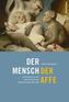 Der Mensch, der Affe