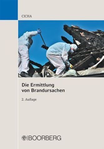 Die Ermittlung von Brandursachen