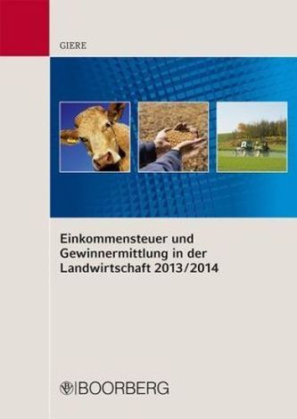 Einkommensteuer und Gewinnermittlung in der Landwirtschaft 2013/2014