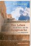Das Leben ist zu kurz, um die Hauptsache zu verpassen . . .