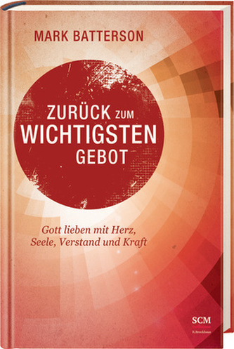 Zurück zum wichtigsten Gebot