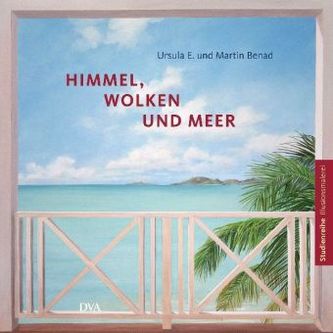 Himmel, Wolken und Meer Himmel, Wolken und Meer