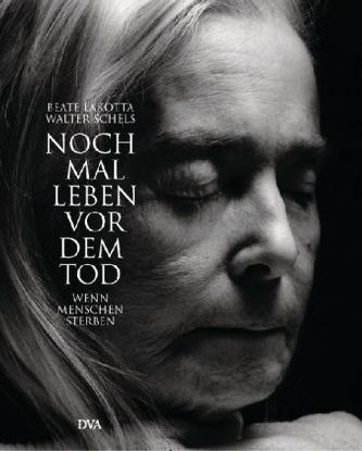 Noch mal leben vor dem Tod