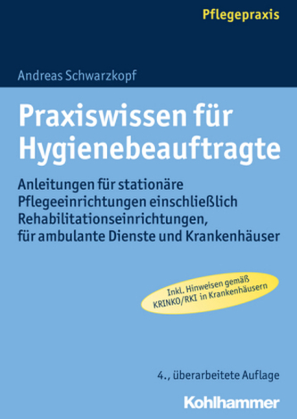 Praxiswissen für Hygienebeauftragte Praxiswissen für Hygienebeauftragte