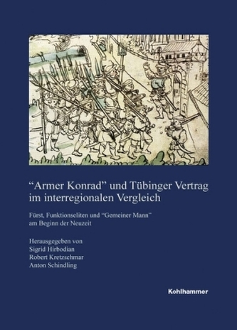 'Armer Konrad' und Tübinger Vertrag im interregionalen Vergleich