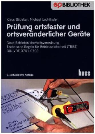 Prüfung ortsfester und ortsveränderlicher Geräte