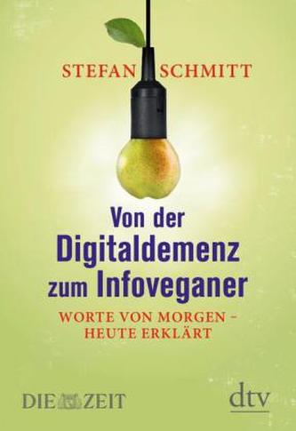 Von der Digitaldemenz zum Infoveganer