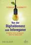 Von der Digitaldemenz zum Infoveganer